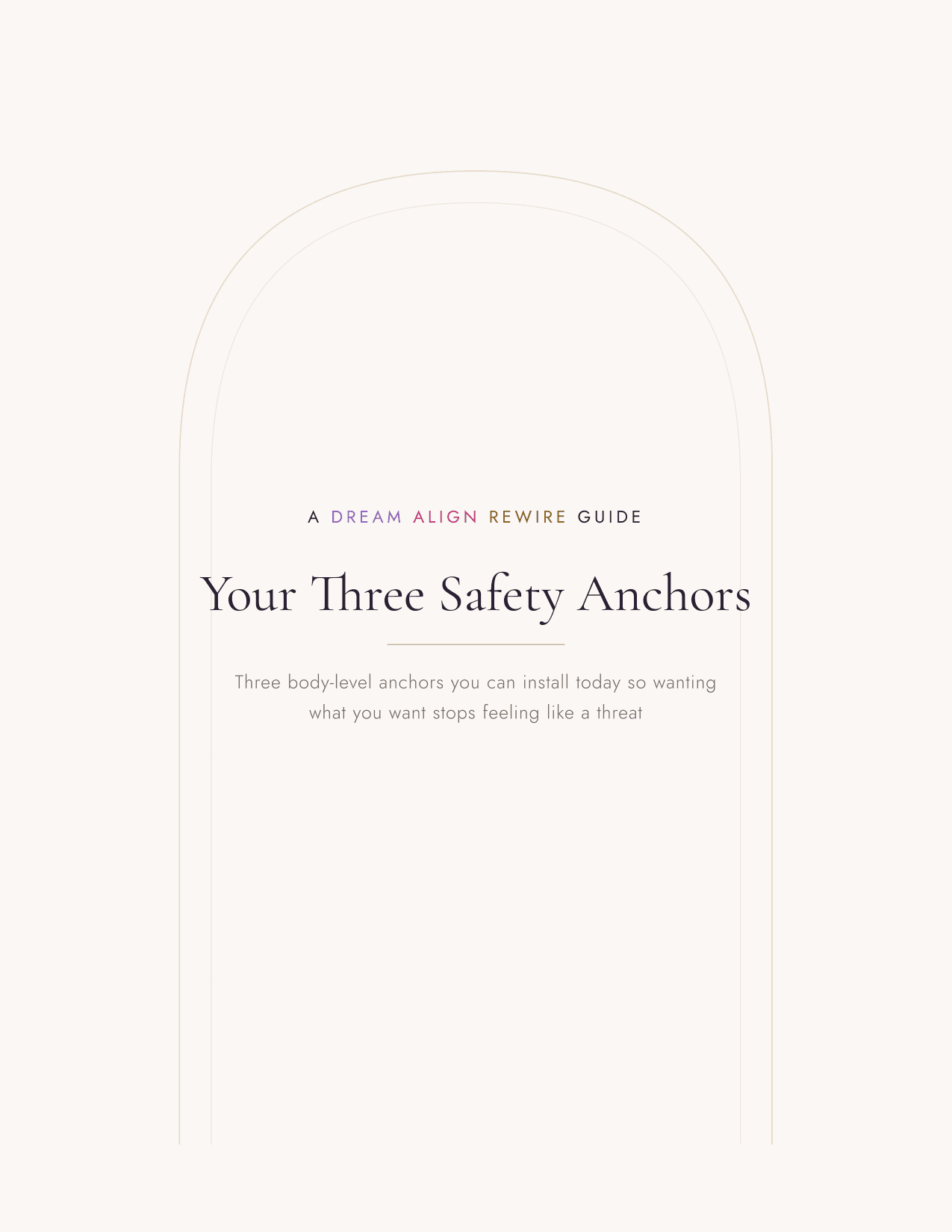 Your Three Safety Anchors, an 11-page checklist from Dream Align Rewire
